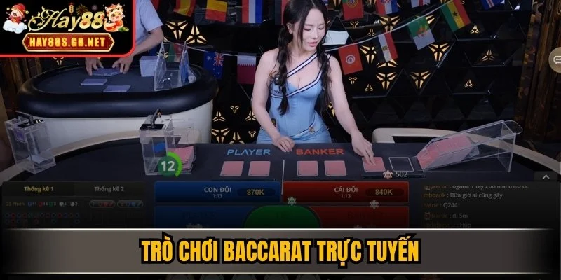 Trò chơi baccarat trực tuyến