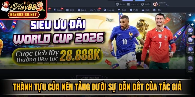 Thành tựu của nền tảng dưới sự dẫn dắt của tác giả