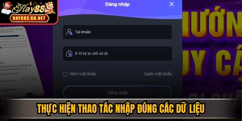 Nhập đúng các dữ liệu 