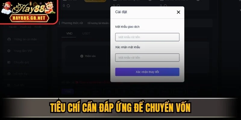 Tiêu chí cần đáp ứng để chuyển vốn 